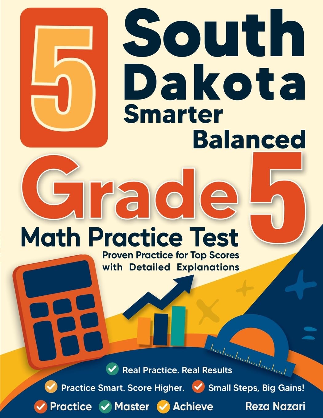 5 South Dakota Smarter Balanced Grade 5 Math Practice Tests: Proven Practice for Top Scores with Detailed Explanations