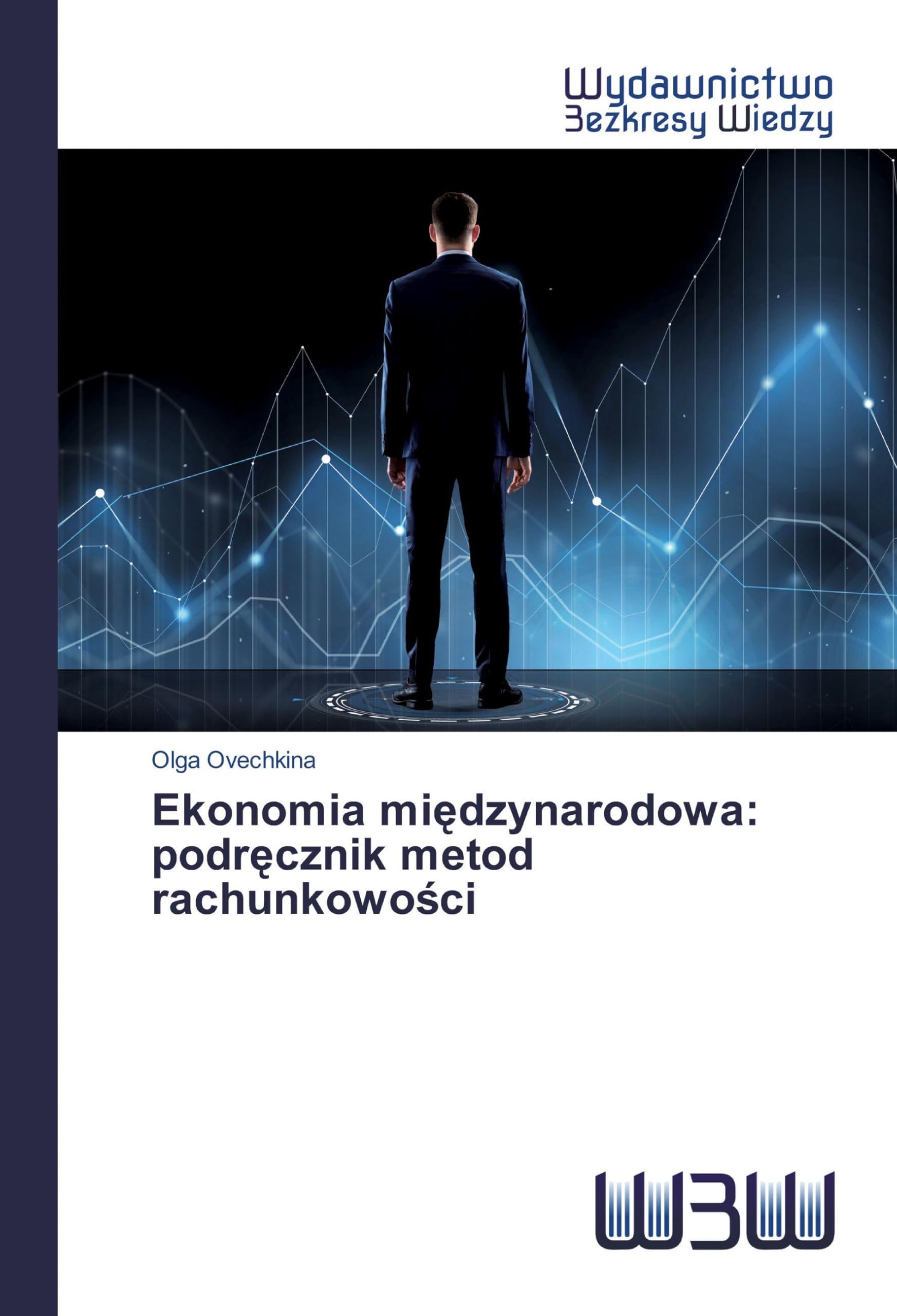 Ekonomia mi¿dzynarodowa: podr¿cznik metod rachunkowo¿ci