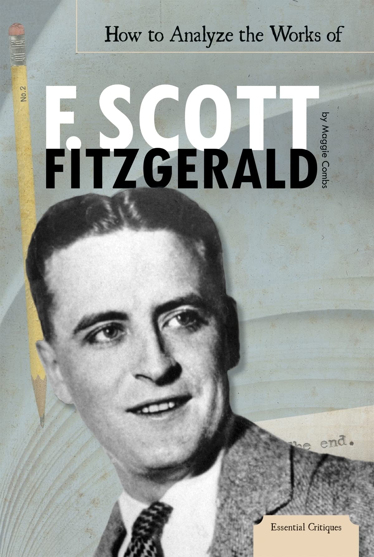 Buy How to Analyze the Works of F. Scott Fitzgerald (Essential Critiques) — BookShops.in