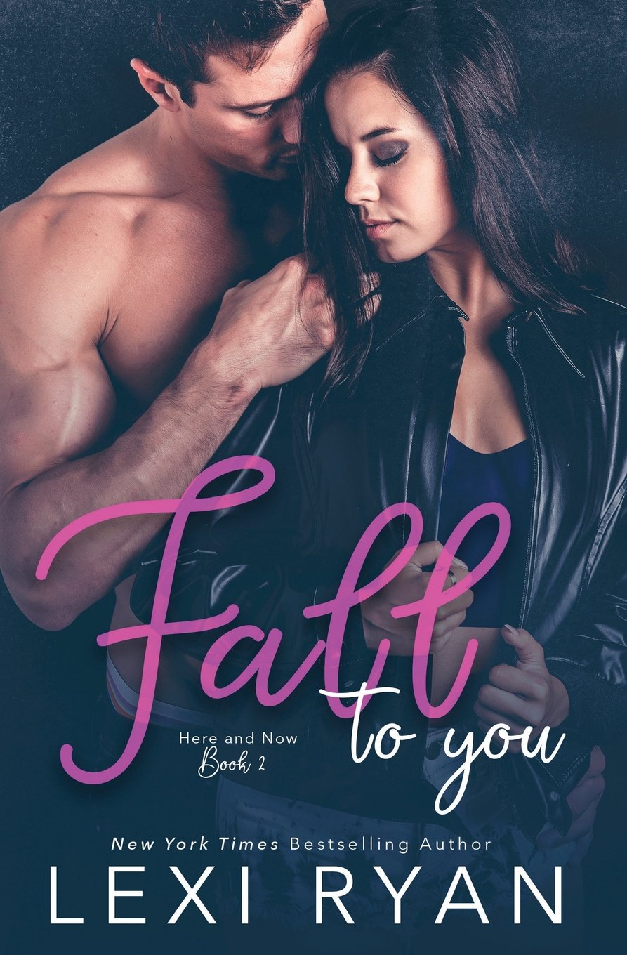 Fall to You: Volume 2 (Here and Now)