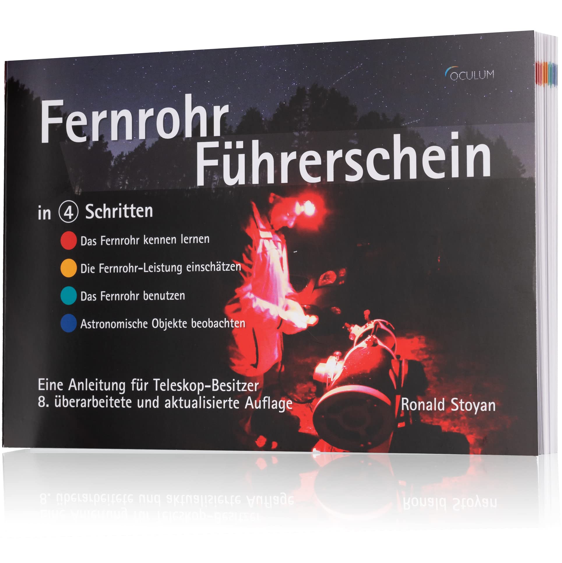 Oculum Verlag, Ronald Stoyans Astronomie-Buch für Einsteiger ''Fernrohr-Führerschein in 4 Schritten'' (Deutsch)