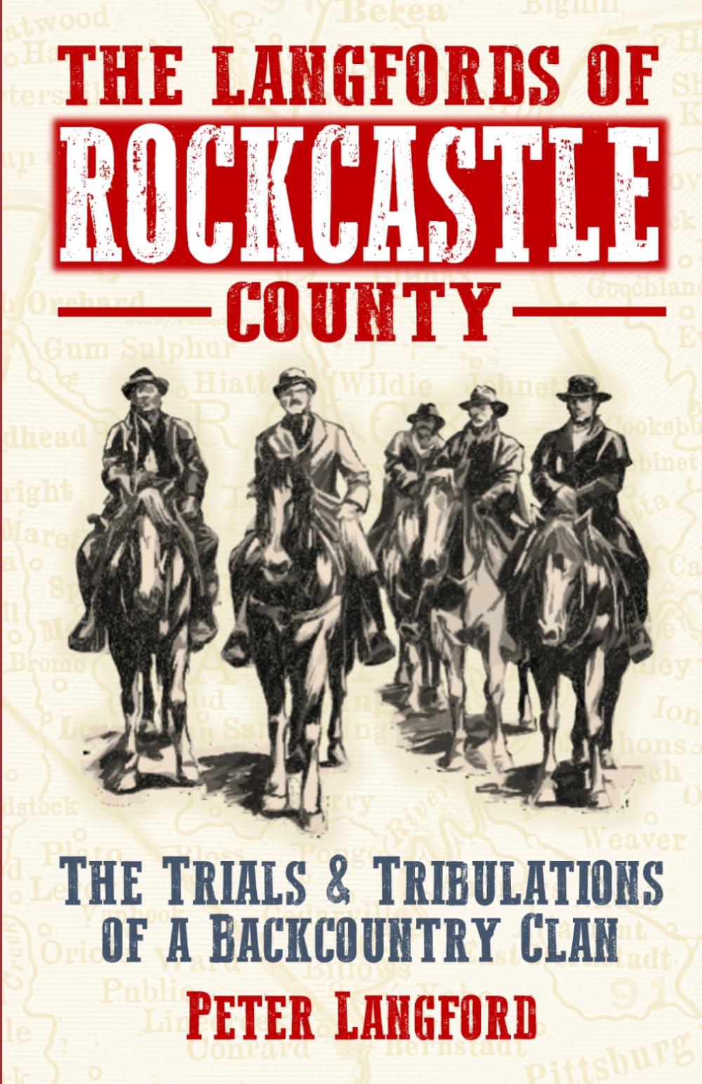 The Langfords of Rockcastle County: The Trials & Tribulations of a Backcountry Clan