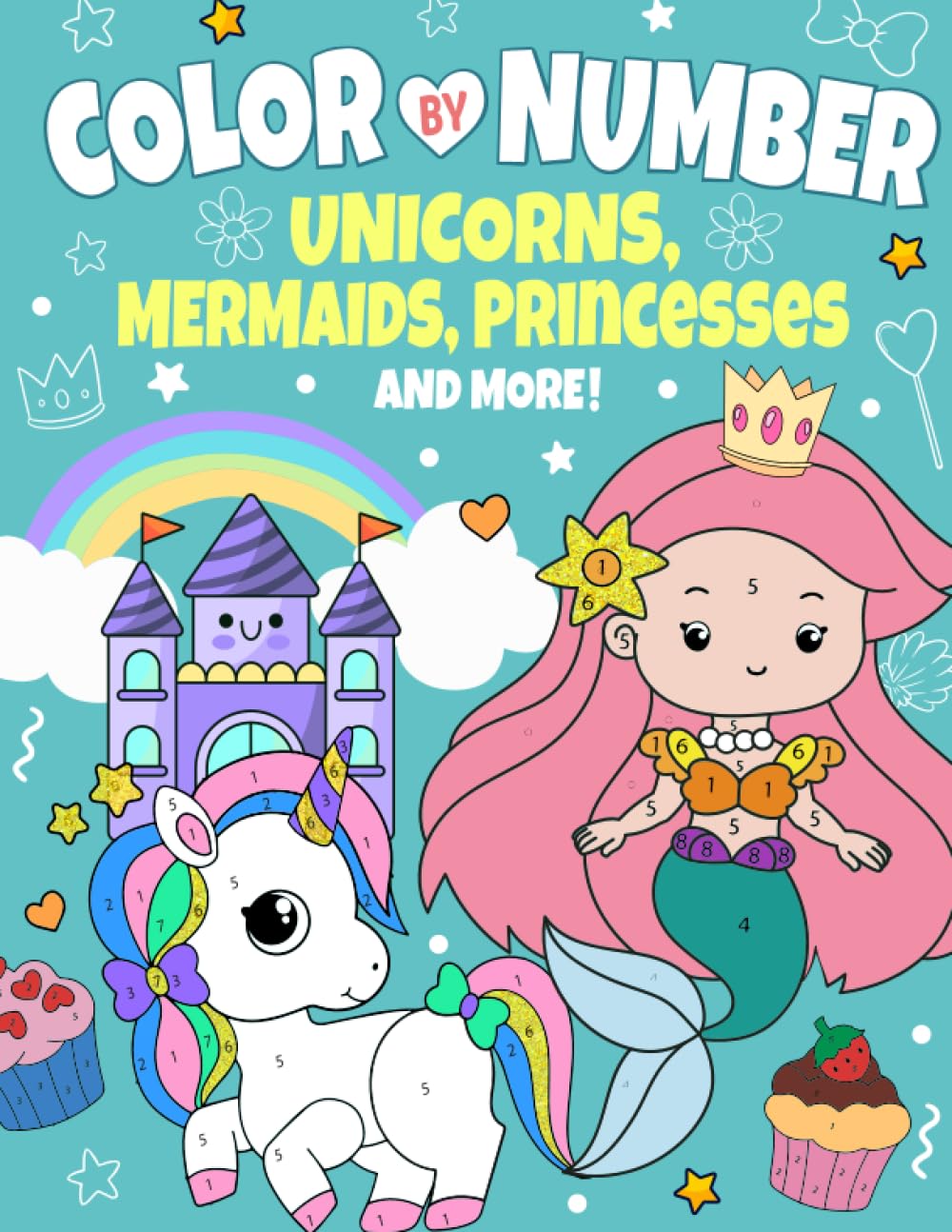 Color by Number Coloring Book for Kids Ages 4-8: Magical Adventures with Unicorns, Mermaids, Princesses, and More (Color by Number Activity Books for Girls and Boys by Frolic Fox)