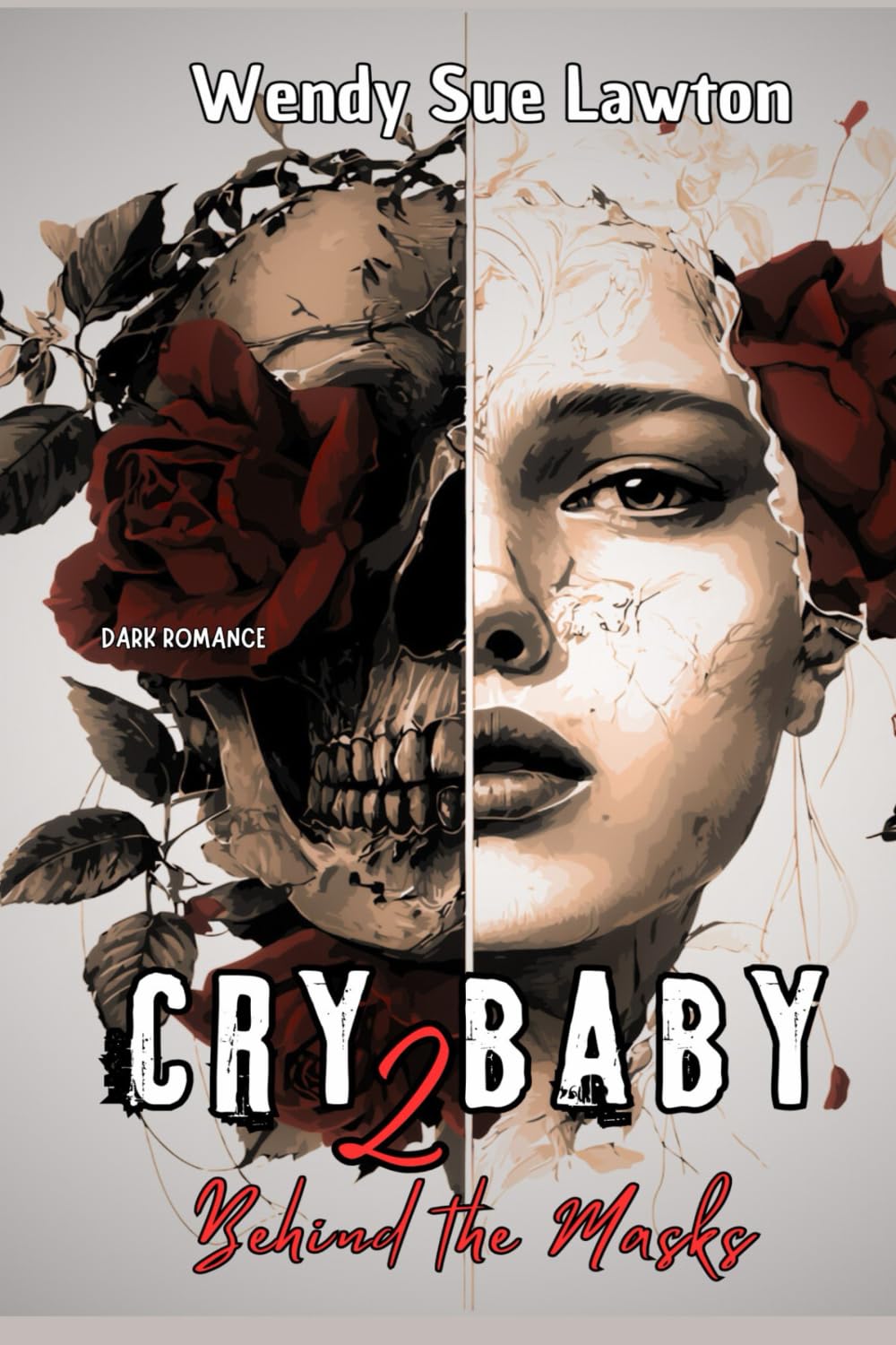 Cry baby 2: Behind the Masks - Dark Romance (alternative version cover)