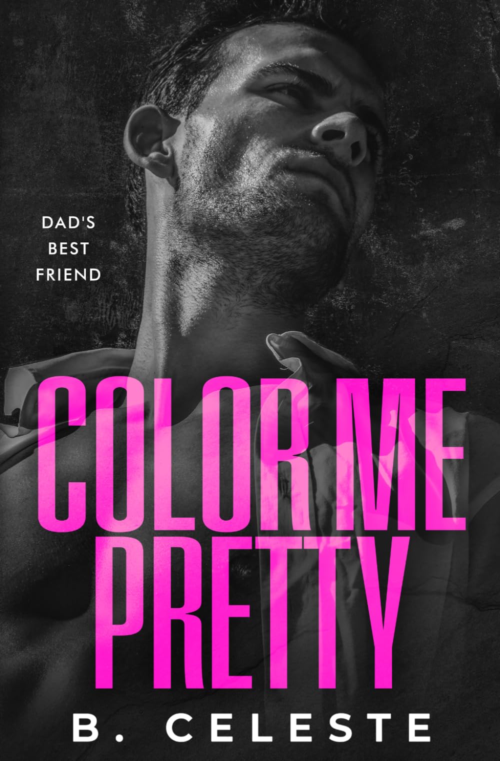Color Me Pretty: A Father's Best Friend Romance