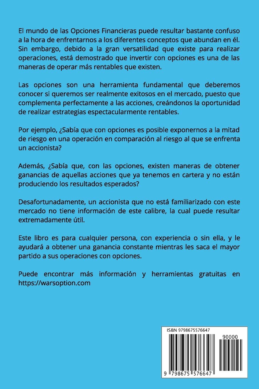 Trading de Opciones para Todos: La Guía Completa Para Aprender Opciones Y Convertirse En Un Trader Exitoso