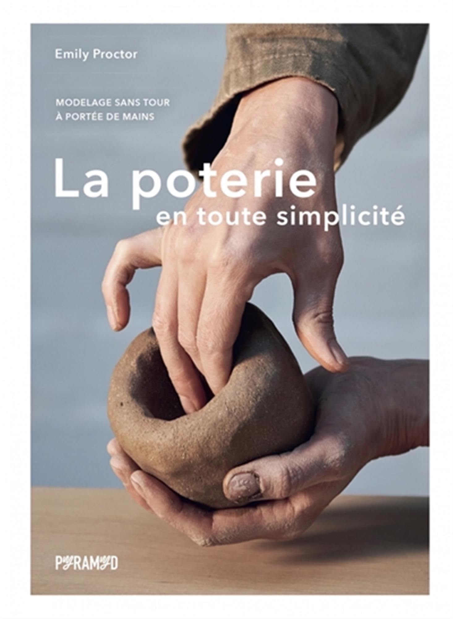 LA POTERIE EN TOUTE SIMPLICITE