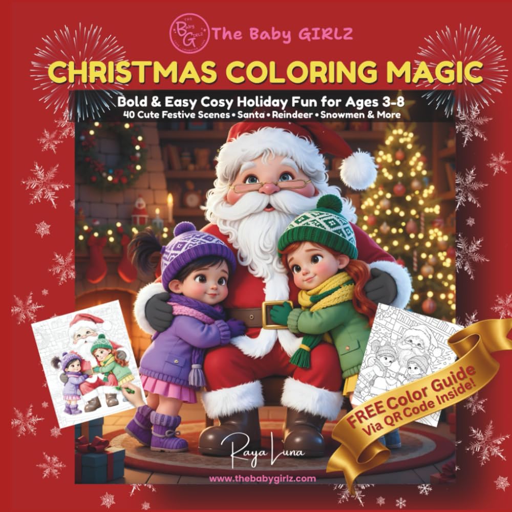 The Baby GIRLZ Christmas Coloring Magic: Bold & Easy Cosy Holiday Fun for Ages 3-8