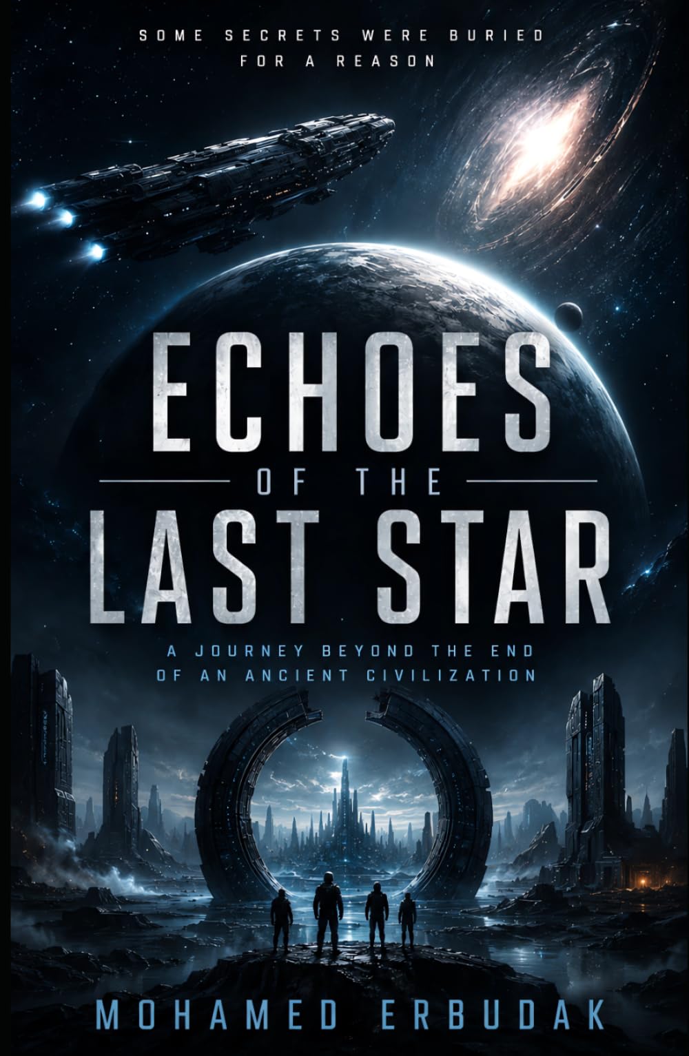 ECHOES OF THE LAST STAR: A Journey Beyond the End of an Ancient Civilization
