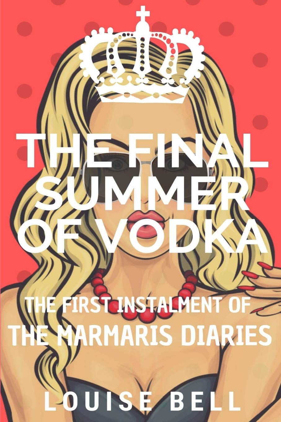 The Final Summer of Vodka: The Marmaris Diaries: 1