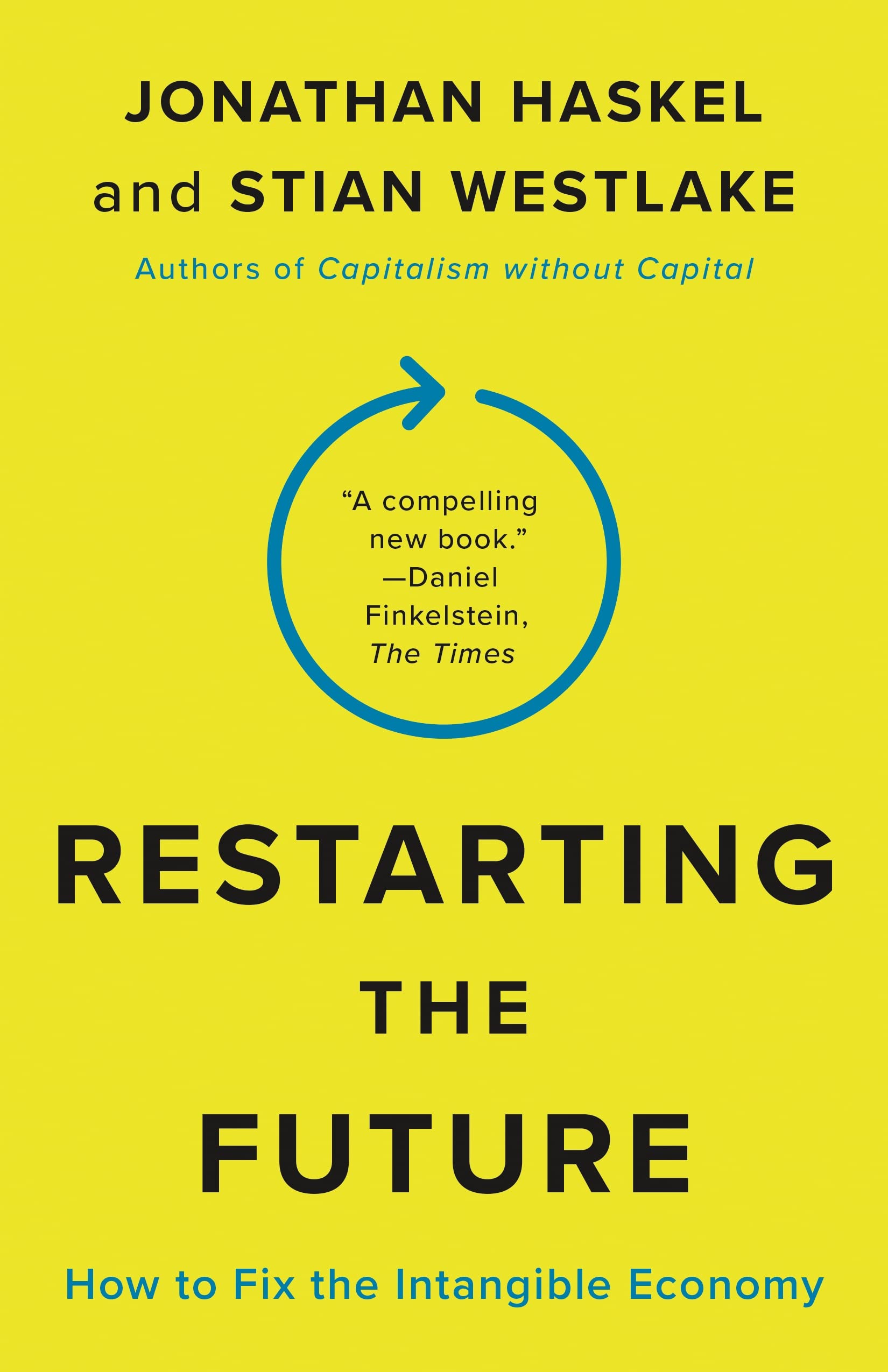 Restarting the Future: How to Fix the Intangible Economy, Haskel, Westlake^+