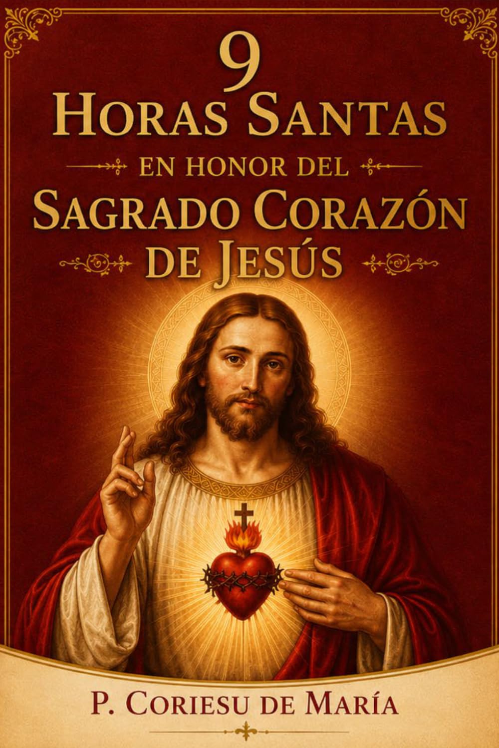 9 Horas Santas en honor del Sagrado Corazón de Jesús