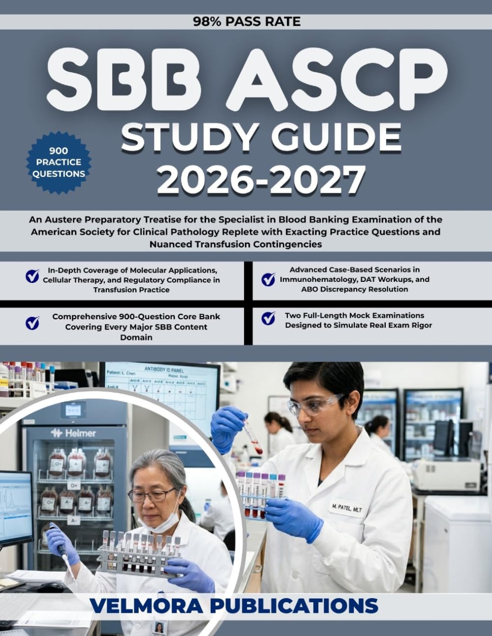 SBB ASCP STUDY GUIDE 2026-2027: An Austere Preparatory Treatise for the Specialist in Blood Banking Examination of the American Society for Clinical ... and Nuanced Transfusion Contingencies