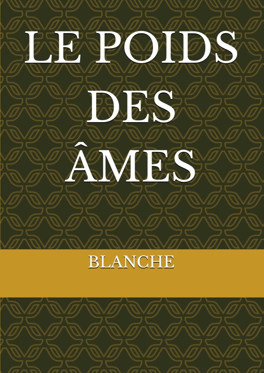 LE POIDS DES ÂMES