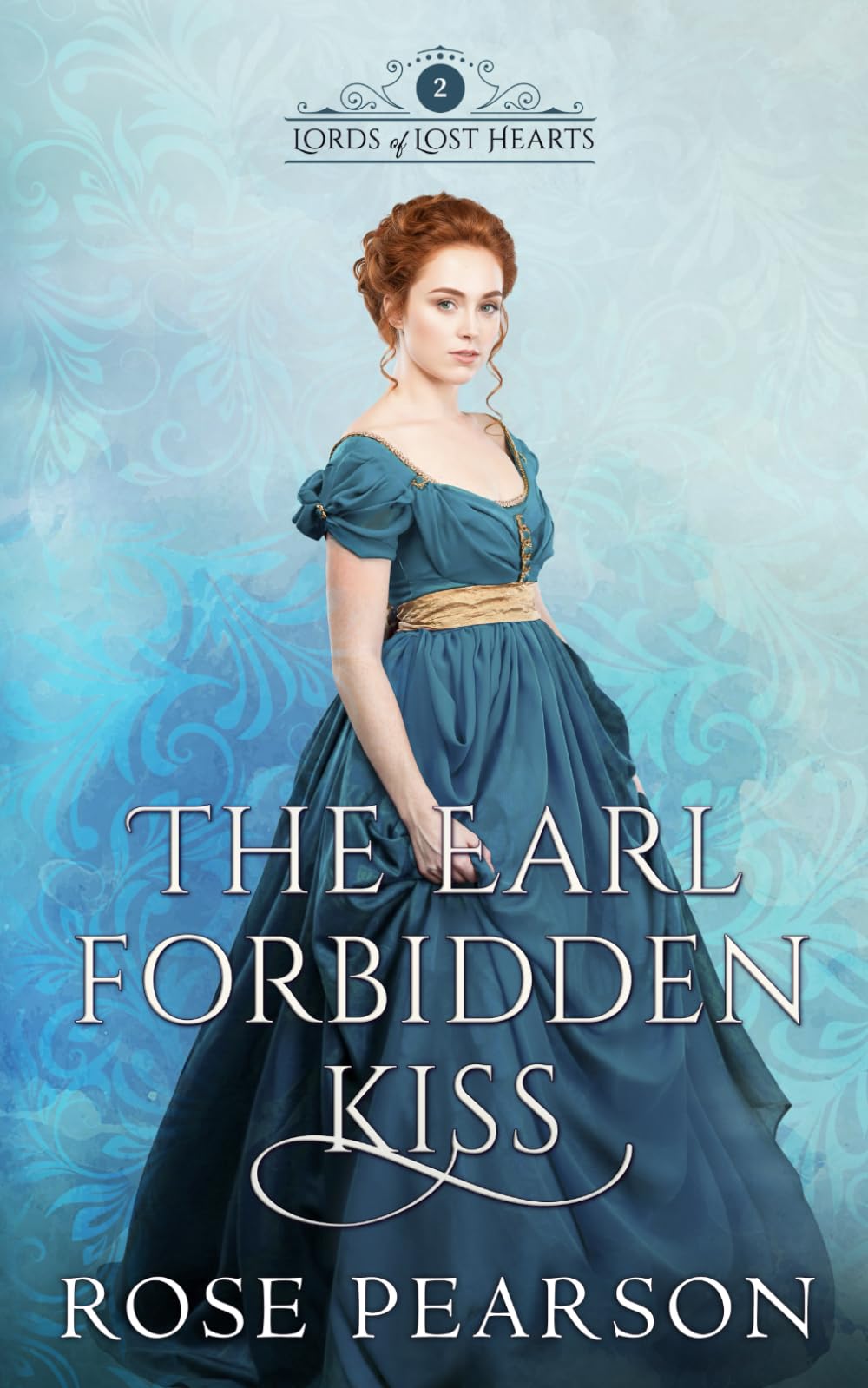The Earl's Forbidden Kiss: A Regency Romance (Lords of Lost Hearts)