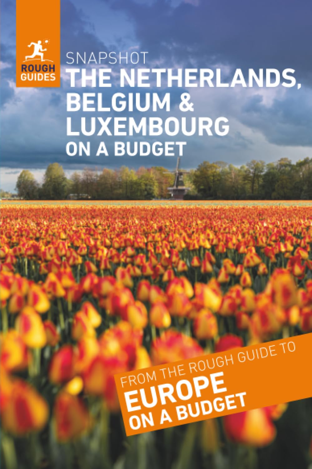 Rough Guides Snapshot The Netherlands, Belgium and Luxembourg on a Budget (Travel Guide)