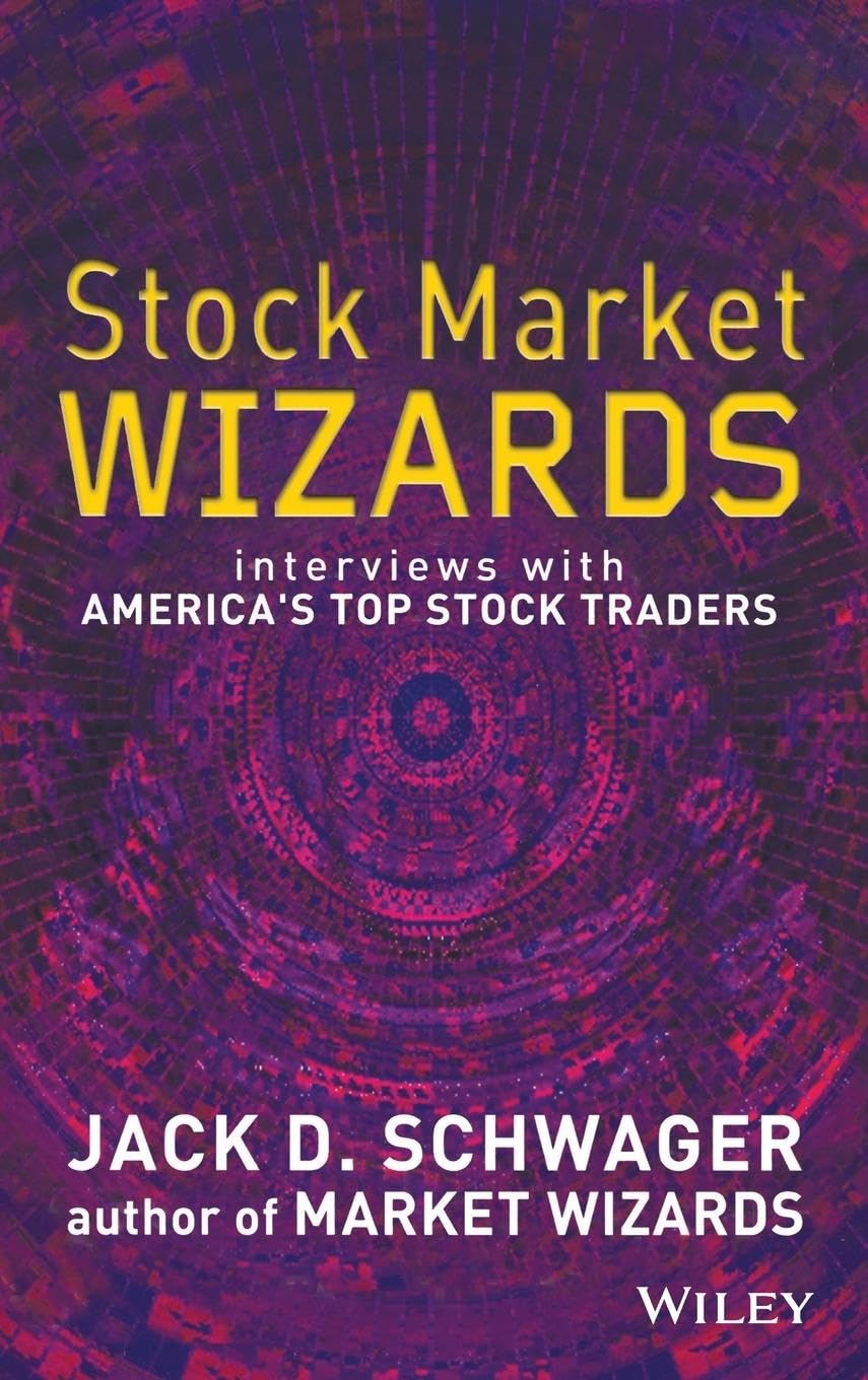 Stock Market Wizards: Interviews with America's Top Stock Traders