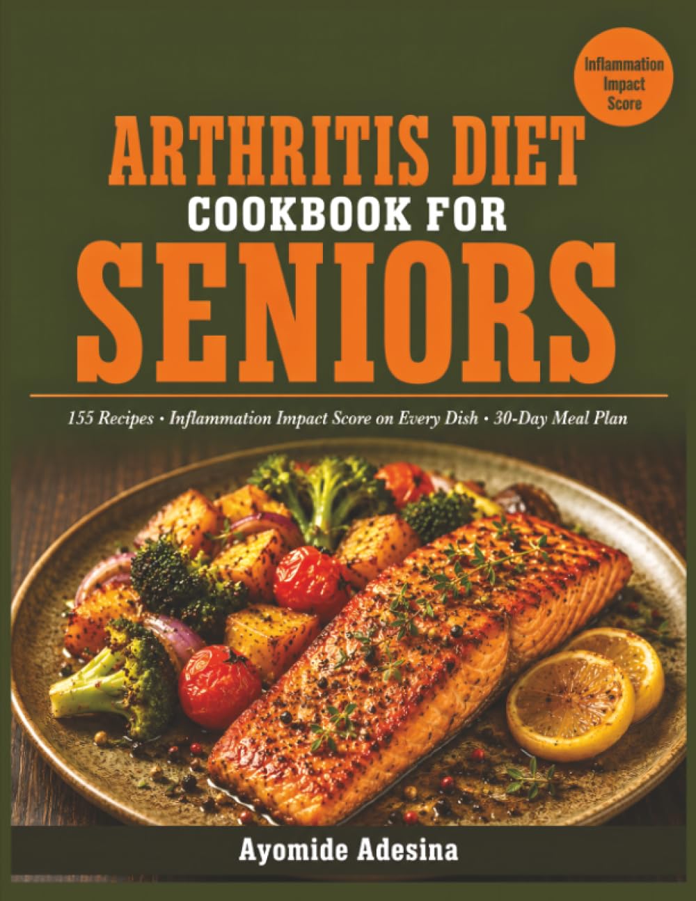 Arthritis Diet Cookbook for Seniors