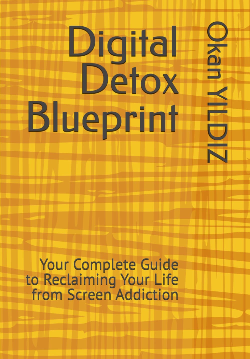 Digital Detox Blueprint: Your Complete Guide to Reclaiming Your Life from Screen Addiction
