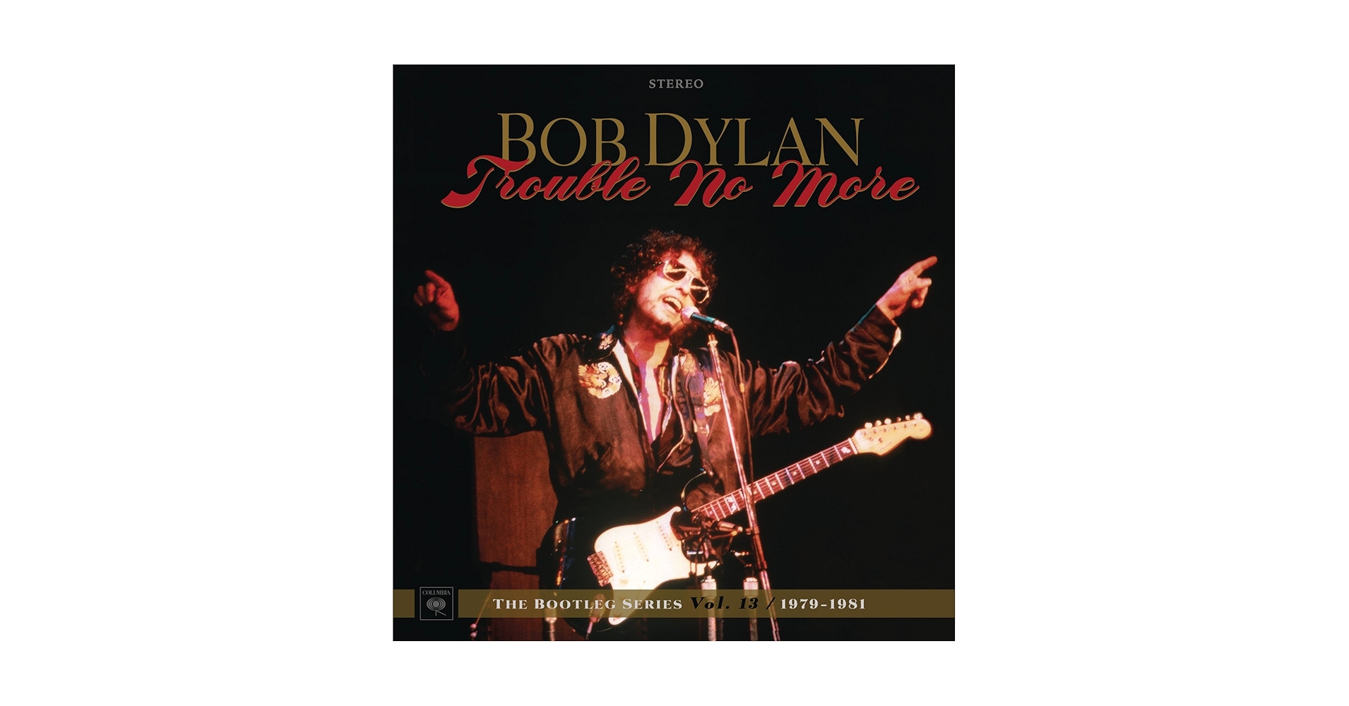 Bob Dylan - Trouble No More: The Bootleg Series Vol. 13