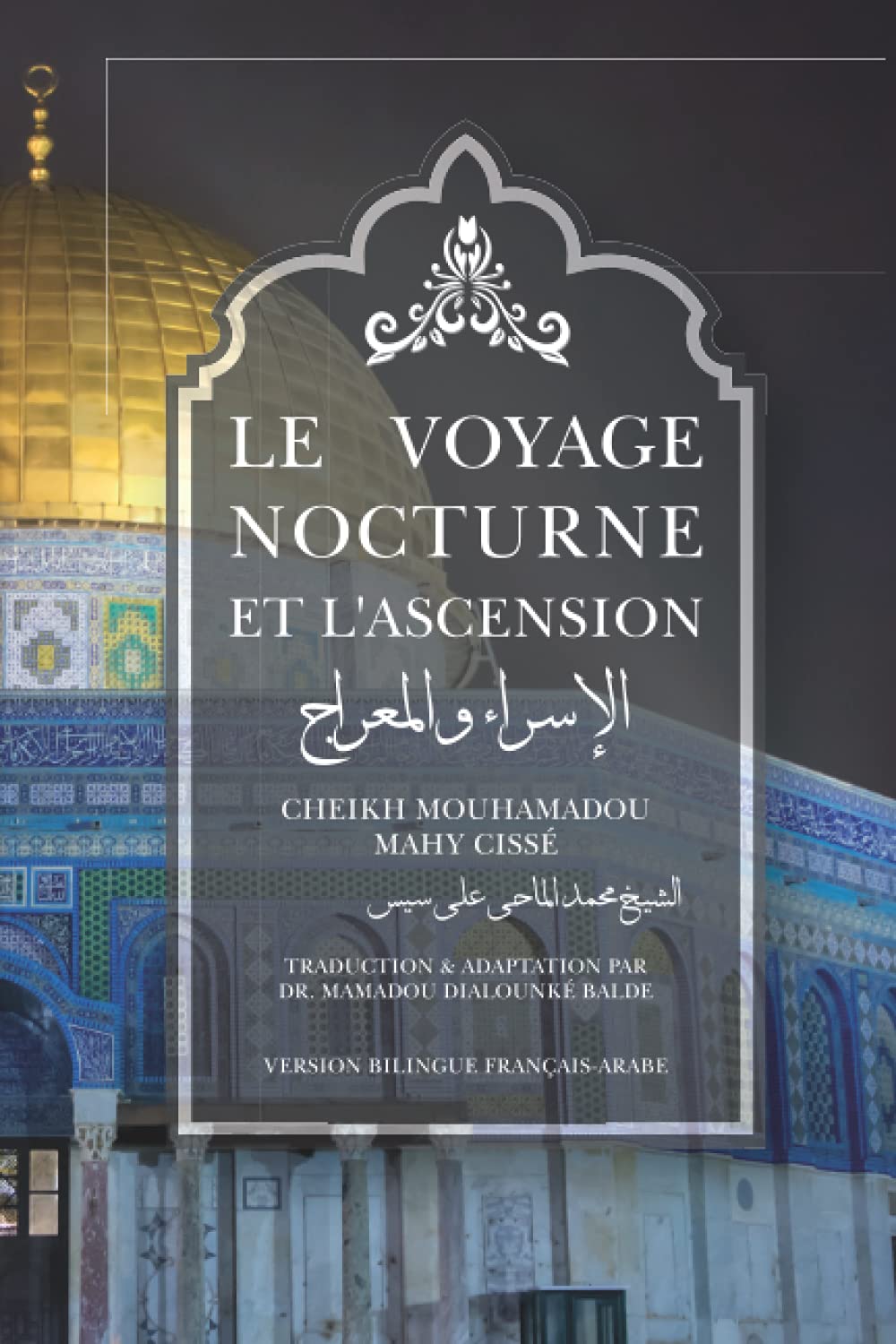LE VOYAGE NOCTURNE ET L’ASCENSION