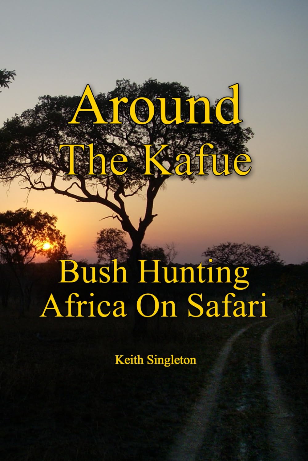Around The Kafue: Bush Hunting Africa On Safari
