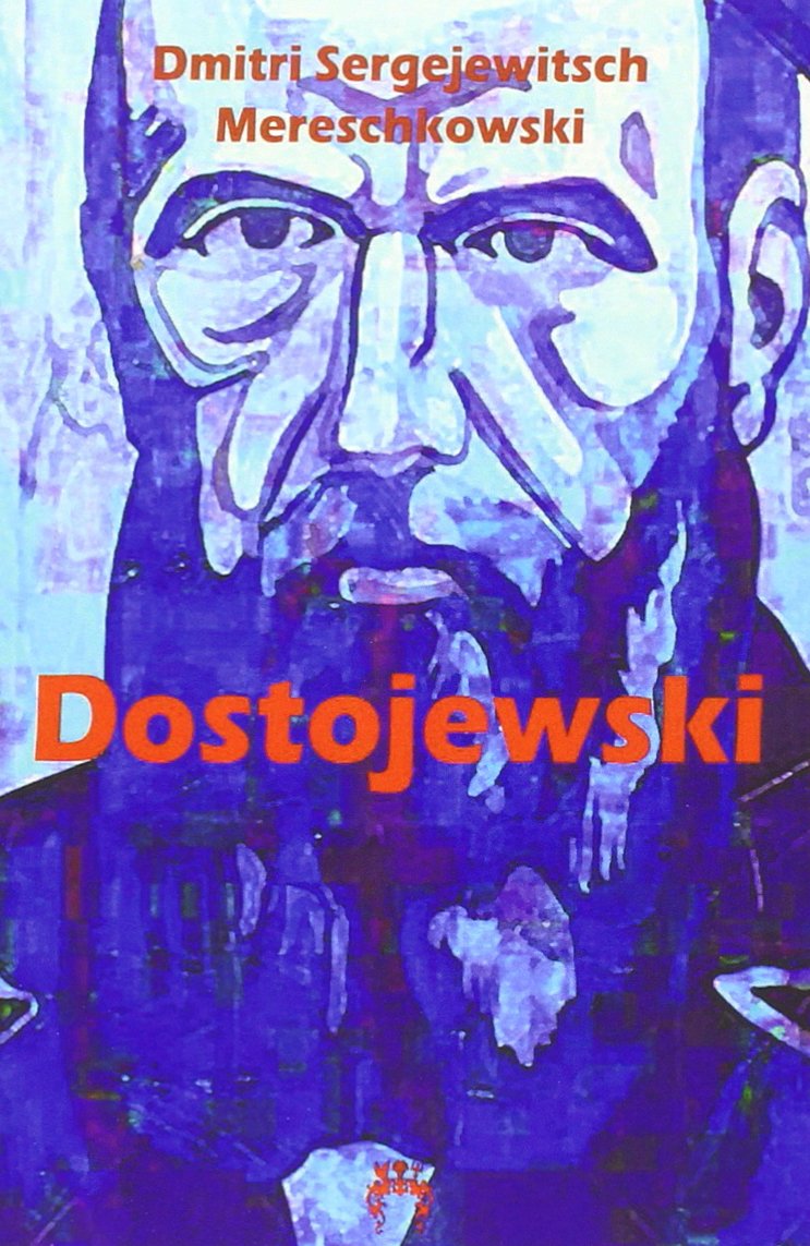 Dostojewski Essay Mereschkowski, Dmitri Amazon.de Bücher