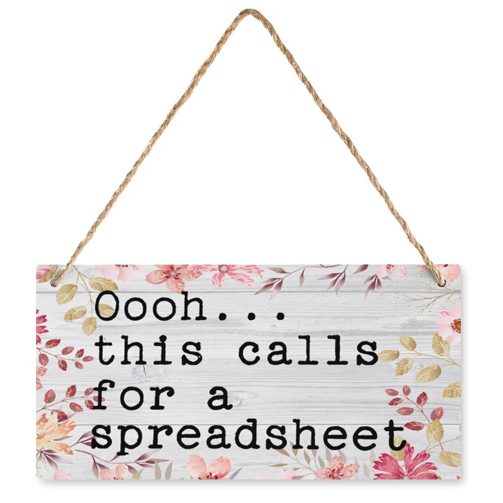 12X6 Inch Oooh This Calls for A Spreadsheet Sign - Office Desk Funny Decor, Gift for Organized Professionals & Analysts