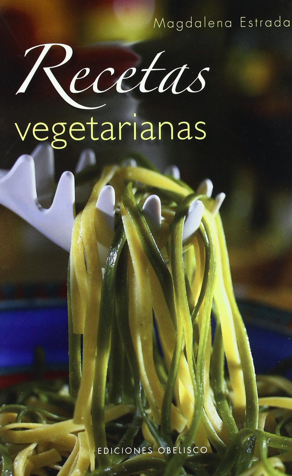 Recetas vegetarianas (SALUD Y VIDA NATURAL)