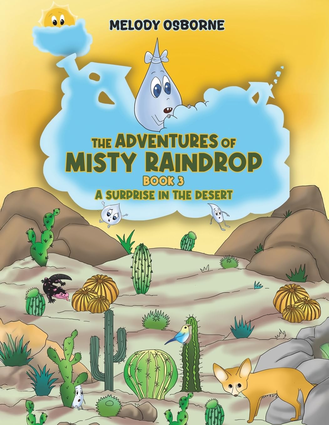 The Adventures of Misty Raindrop - Book 3: A Surprise in the Desert