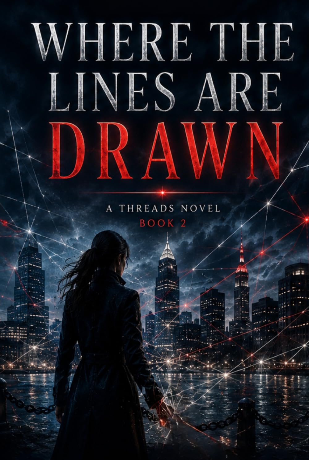 Where the Lines are Drawn: A Threads Novel (Where The Threads Converge - A Threads Novel)
