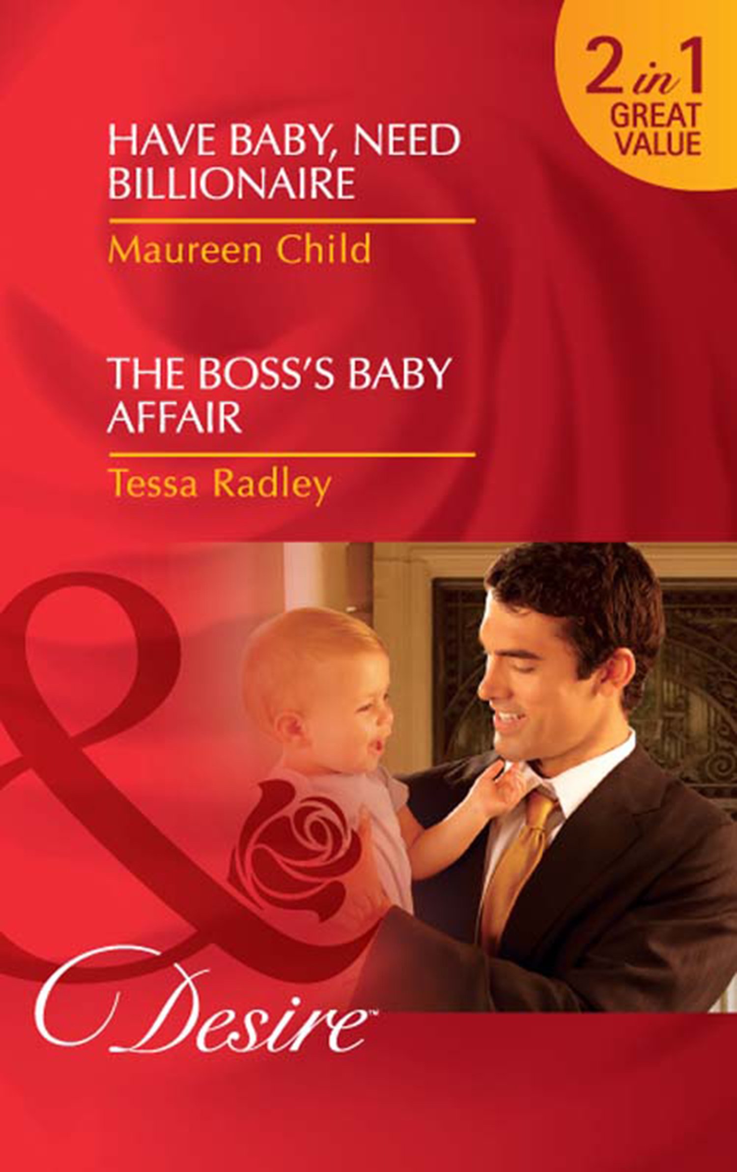 Have Baby, Need Billionaire / The Boss's Baby Affair: Have Baby, Need Billionaire / The Boss's Baby Affair (Mills & Boon Desire) (Mills and Boon Desire)