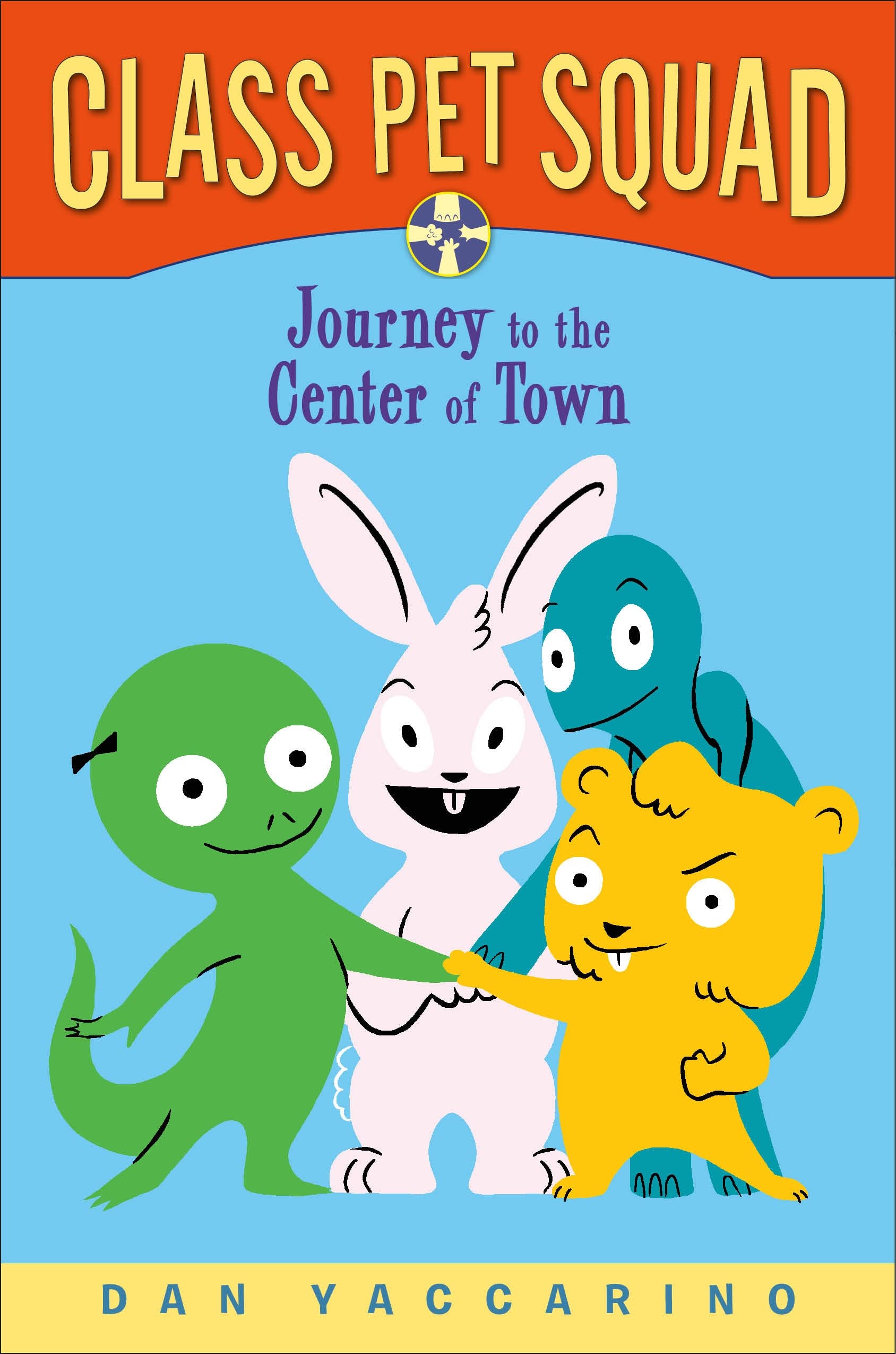 Buy Class Pet Squad: Journey to the Center of Town — BookShops.in