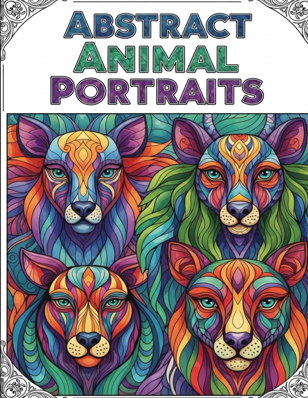 Abstract Animal Portraits: 50 Artistic Animal Designs for Stress Relief & Creative Expression by MindfulColor