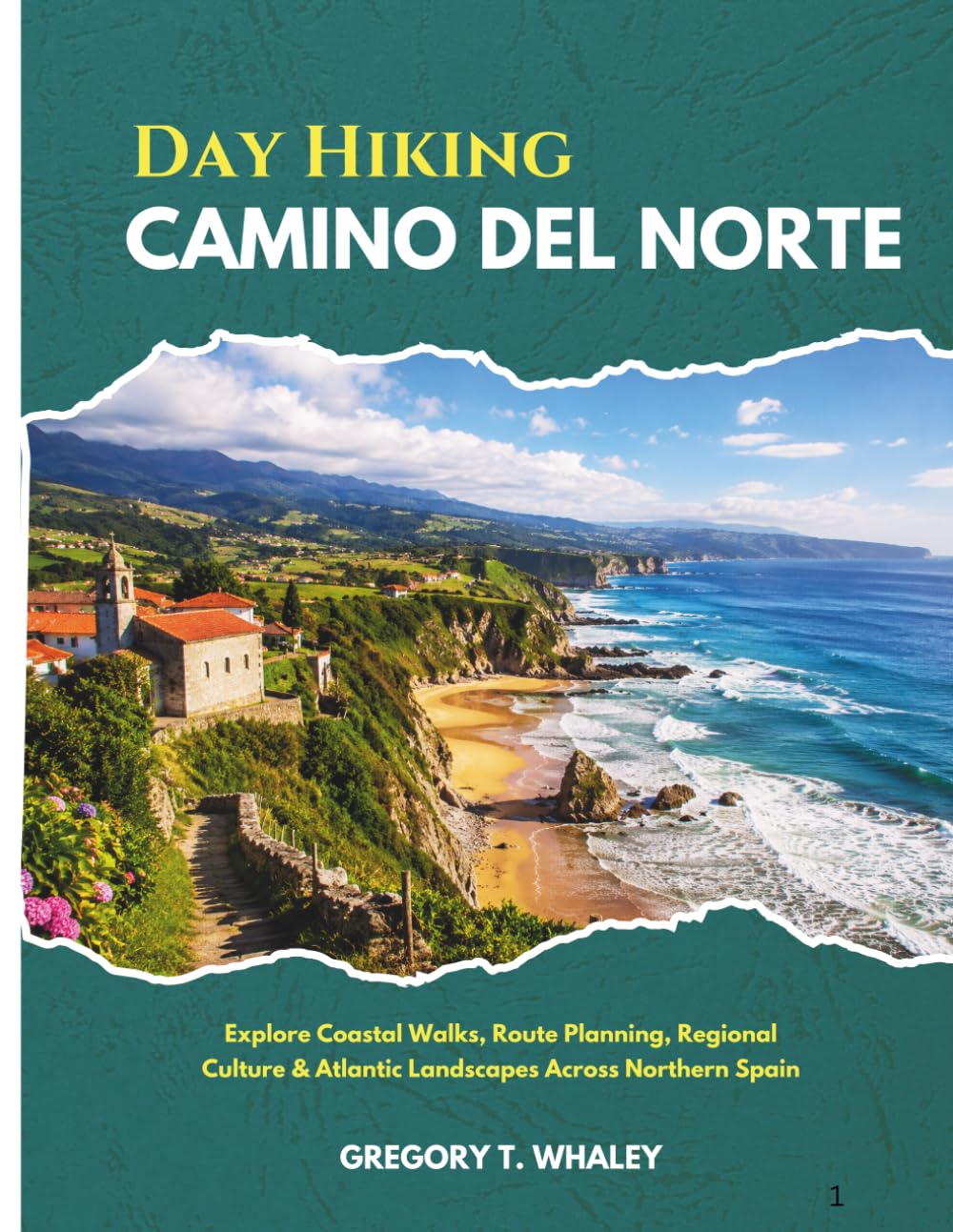 Day Hiking Camino del Norte 2026: Explore Coastal Walks, Route Planning, Regional Culture & Atlantic Landscapes Across Northern Spain