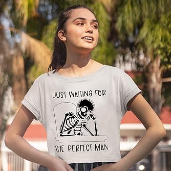 Just Waiting for The Perfect Man Women's Crop Tee Shirt