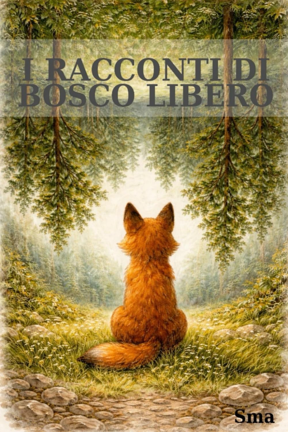 I racconti di Bosco Libero