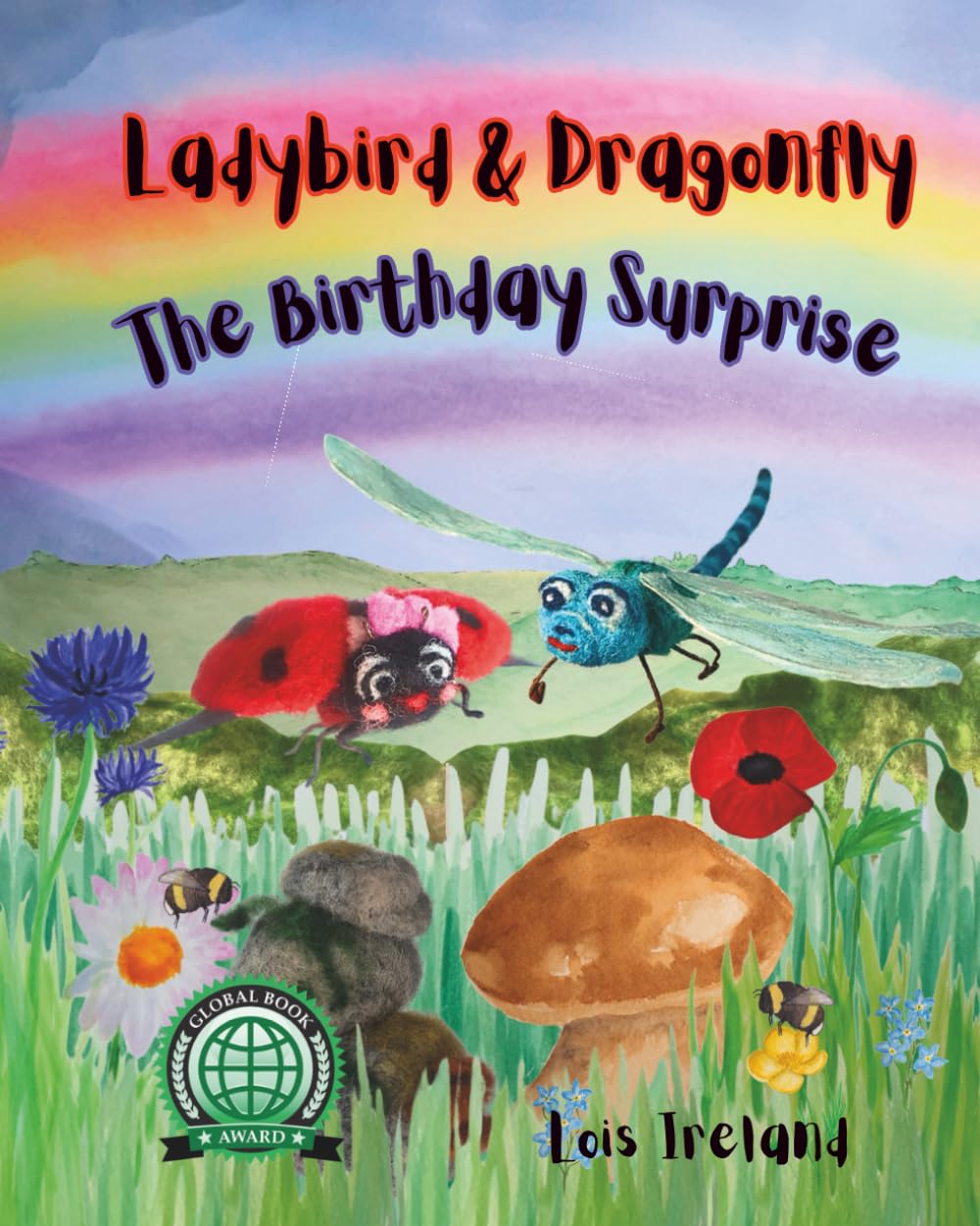 Ladybird and Dragonfly: The Birthday Surprise: A Timeless Story of Friendship with 40 Exquisite Handmade Felt and Watercolour Illustrations