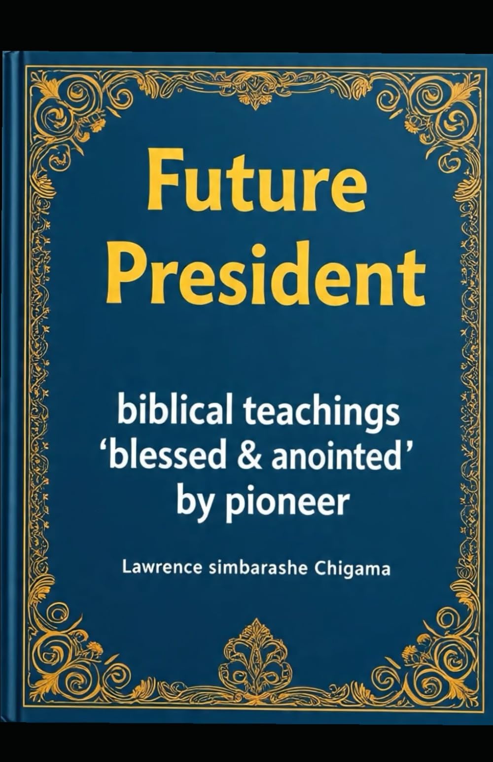 Future President on Biblical teachings "blessed and anointed"