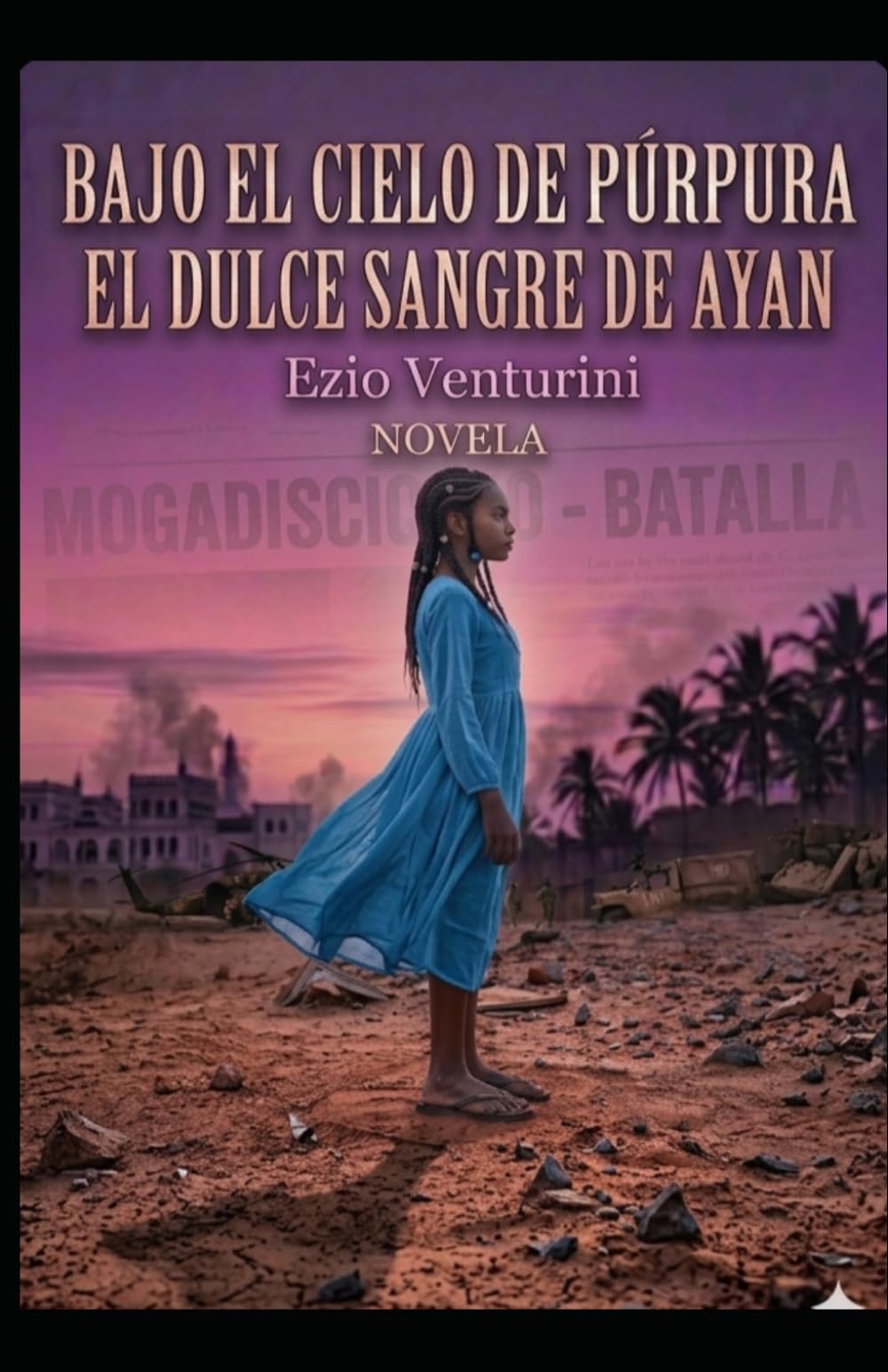 Bajo el cielo de púrpura, la sangre dulce de Ayan