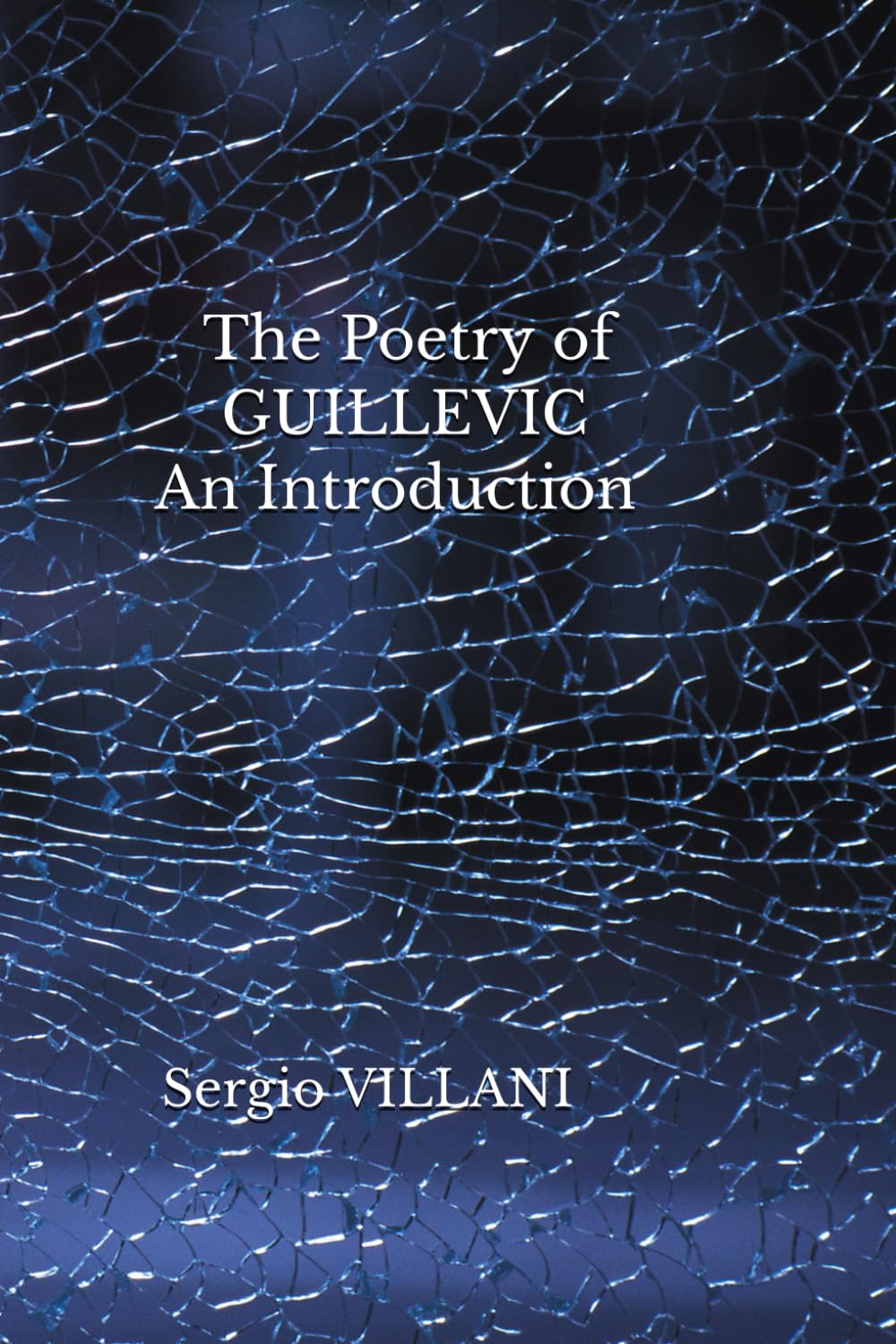 The Poetry of Guillevic: An Introduction