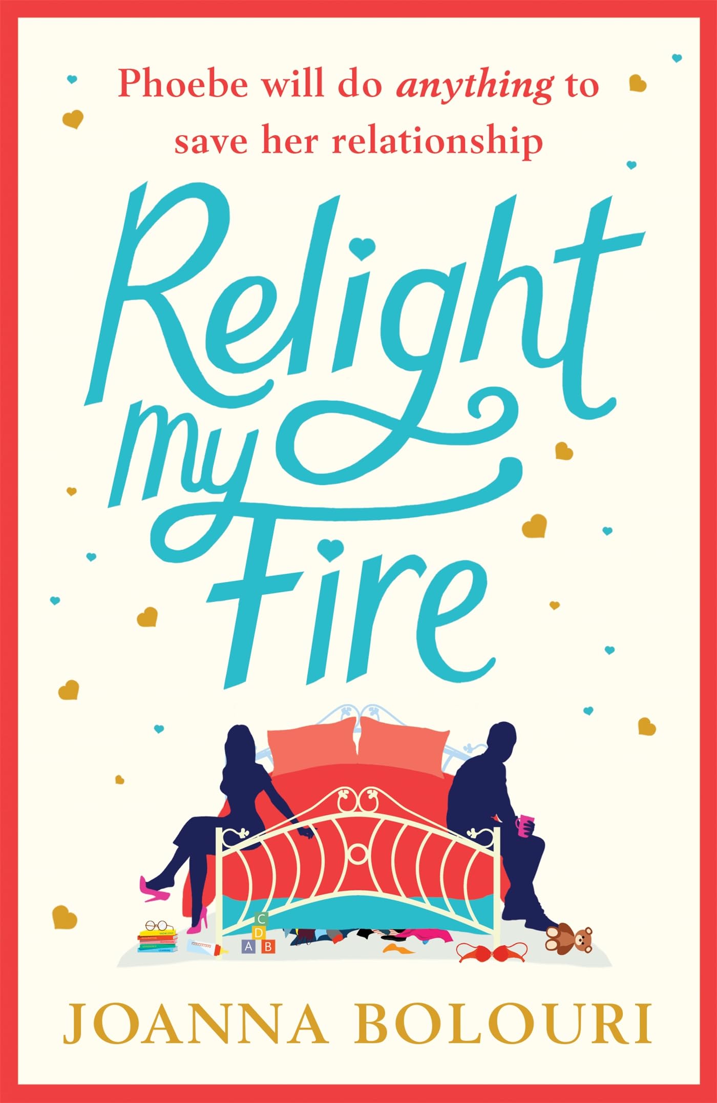Relight My Fire: a hilarious laugh-out-loud rom com