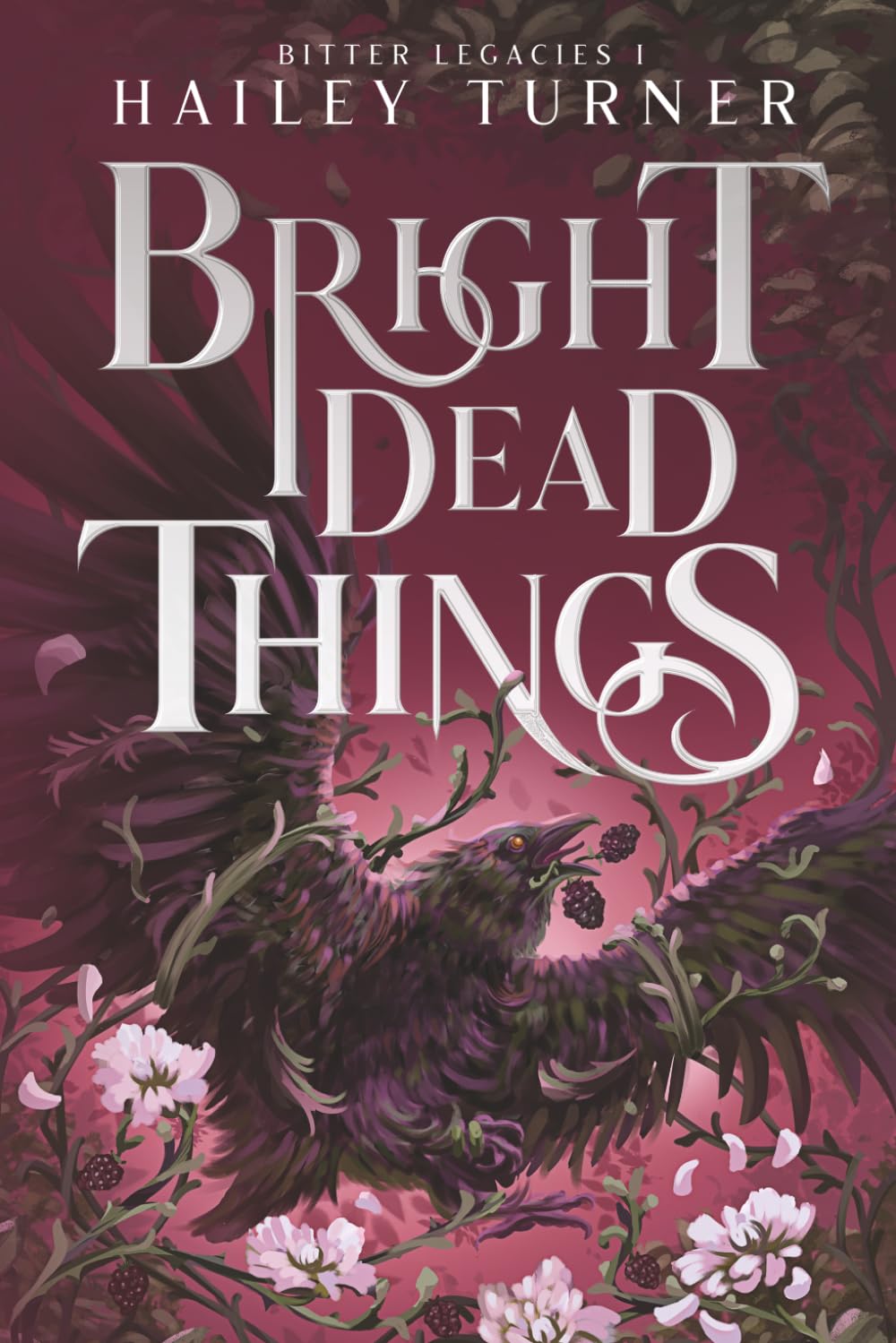 Bright Dead Things (Bitter Legacies)