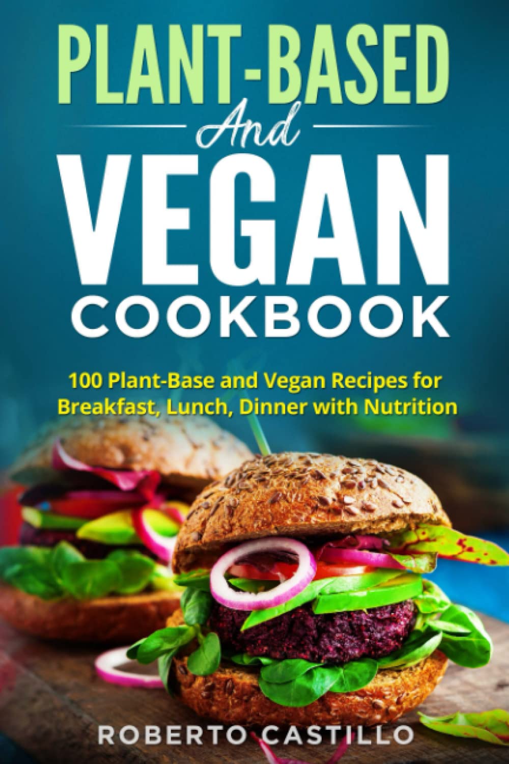 Plant-Base and Vegan Cookbook