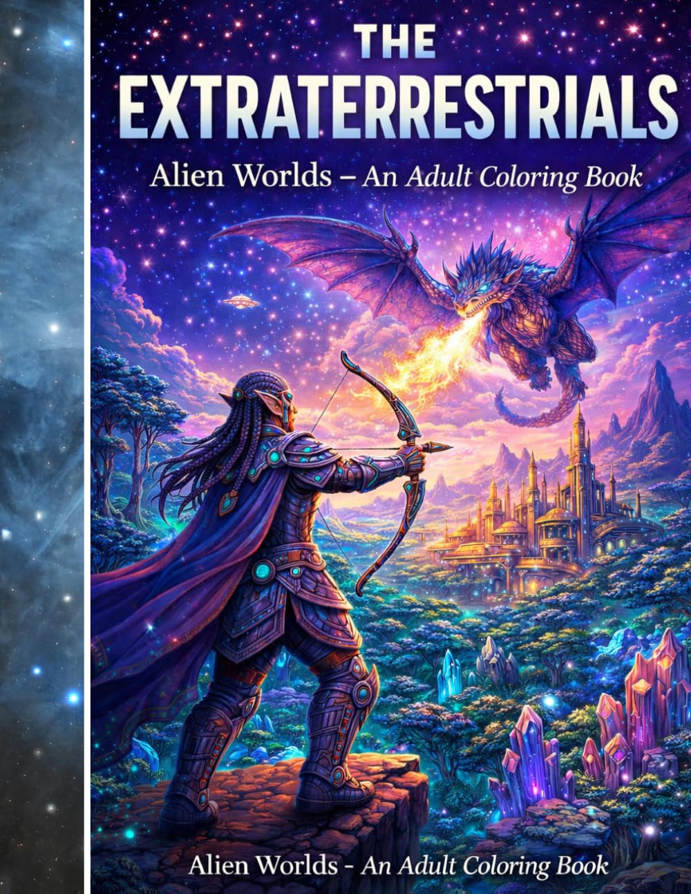 THE EXTRATERRESTRIALS: Alien Worlds ‐ An Adult Coloring book