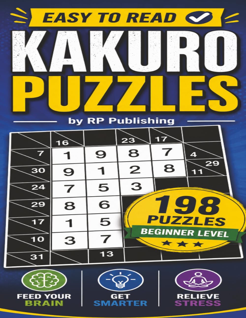 Easy to Read Kakuro Puzzles: Beginner Level