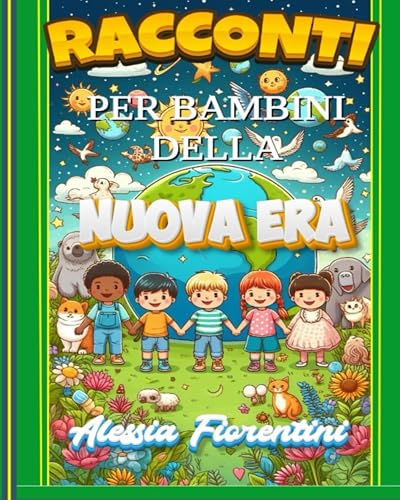 RACCONTI PER BAMBINI DELLA NUOVA ERA