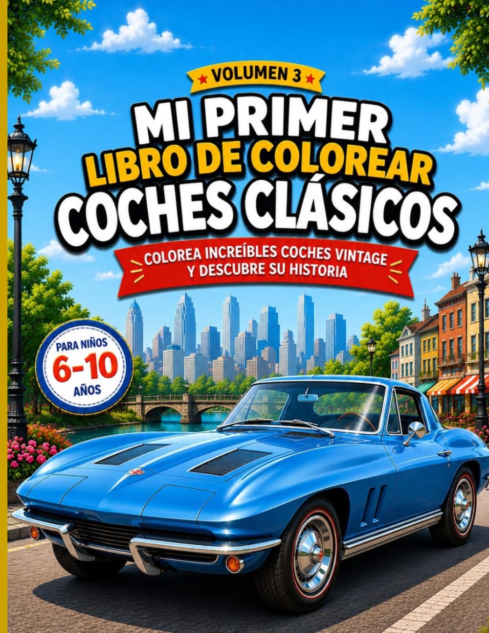 Mi Primer Libro de Colorear Coches Clásico: Colorea increíbles coches vintage y descubre su historia