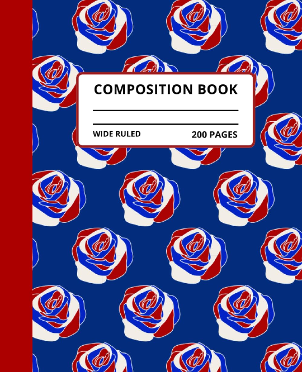 Back2School: Composition Notebook: Cute Red/White/Blue Roses Notebook