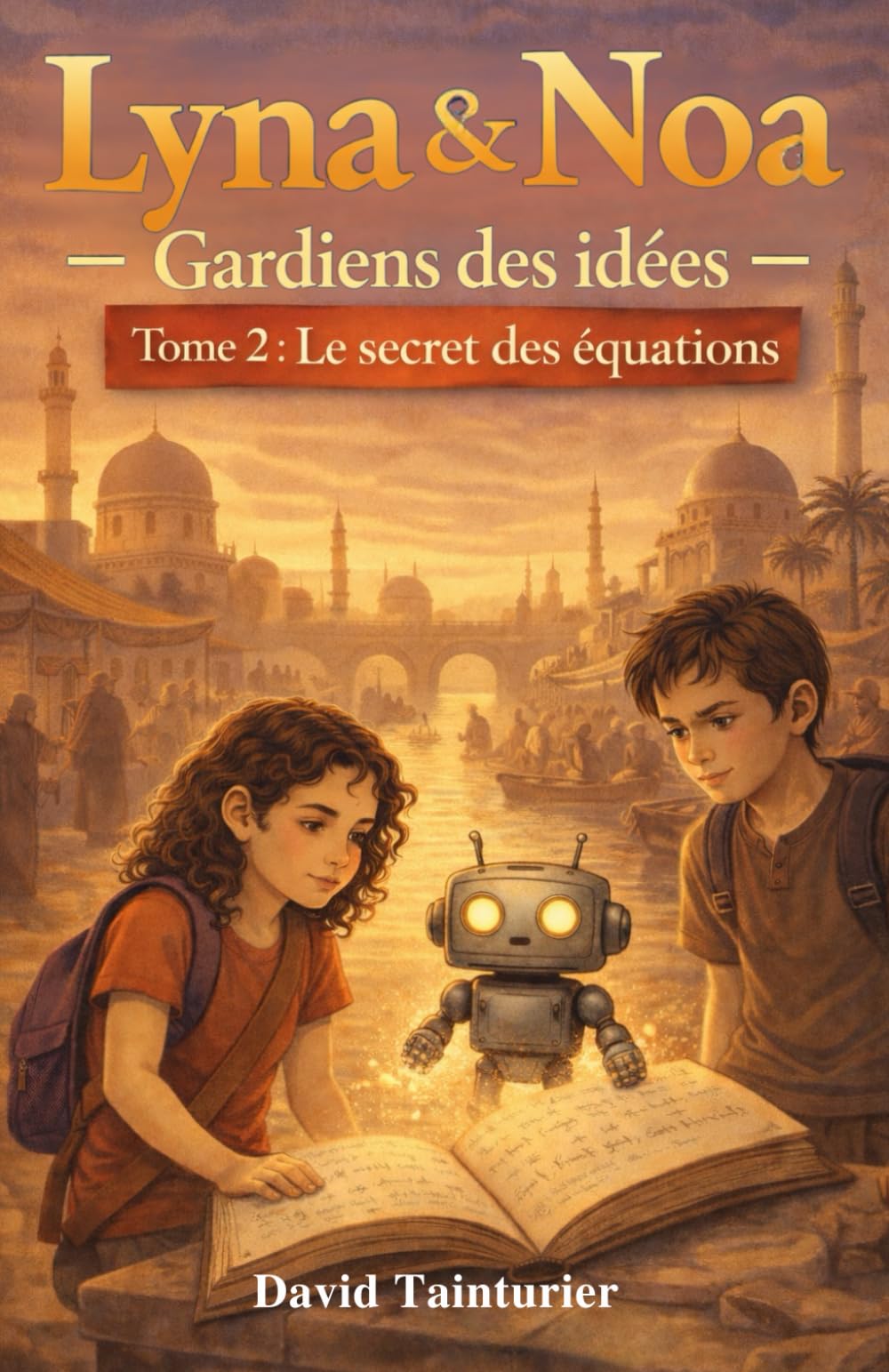 Lyna & Noa – Gardiens des idées - Tome 2 : Le secret des équations